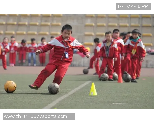 少年儿童足球训练的科学方法与技巧提升全面指南 少年儿童足球训练的科学方法与技巧提升全面指南